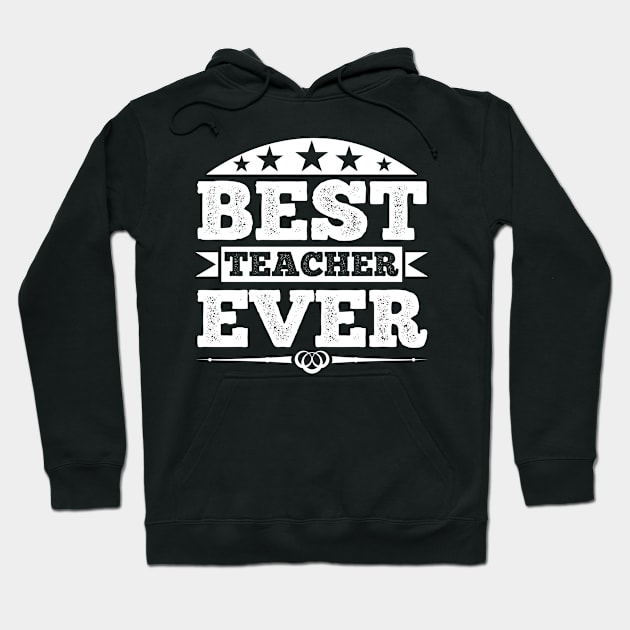 Best Teacher Ever T Shirt For Women Men Hoodie by Xamgi